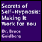 Secrets of Self-Hypnosis: Making It Work for You