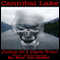 Cannibal Lake