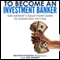 To Become an Investment Banker: Girl Banker's Bullet Point Guide to Highflying Success
