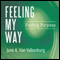 Feeling My Way: Finding Purpose