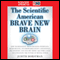 The Scientific American Brave New Brain