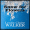 Snow for Flowers