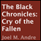 The Black Chronicles: Cry of the Fallen