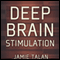 Deep Brain Stimulation: A New Treatment Shows Promise in the Most Difficult Cases