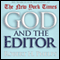 God and the Editor: My Search for Meaning at the New York Times