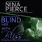 Blind Her with Bliss