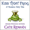 Kiss That Frog: A Modern Fairy Tale