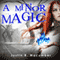 A Minor Magic