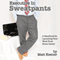 Executive in Sweatpants: A Handbook for Launching Your Work from Home Career