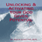 Unlocking and Activating Your God Given Potential