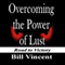 Overcoming the Power of Lust