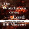 The Watchman of the Lord