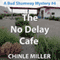 The No Delay Cafe: Bud Shumway Mystery, Book 4
