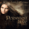 Persistent Love: A Novella
