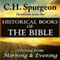 C.H.Spurgeon Devotions from the Historical Books of the Bible: Derived from Morning & Evening