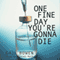 One Fine Day You're Gonna Die: Charlie D. Mystery Series, Book 2