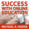 Success with Online Education