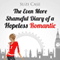 The Even More Shameful Diary of a Hopeless Romantic (The Shameful Diary of a Hopeless Romantic)