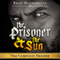 The Prisoner and the Sun: The Complete Trilogy