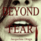 Beyond Fear