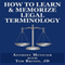 How to Learn & Memorize Legal Terminology: ...Using a Memory Palace Specifically Designed for Memorizing the Law & its Precedents (Magnetic Memory Series)