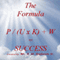 The Formula P / (U x K) + W = Success, Volume 1