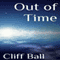 Out of Time: A Time Travel Novella