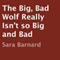 The Big, Bad Wolf Really Isn't So Big and Bad