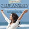 7 Top Anxiety Management Techniques: How You Can Stop Anxiety and Release Stress Today (The Depression and Anxiety Self Help Cure)