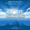 Move Mountains: How to Achieve Anything in Your Life with the Power of Positive Thinking: Inspirational Books Series