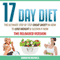 17 Day Diet: The Ultimate Step by Step Cheat Sheet on How to Lose Weight & Sustain It Now
