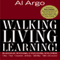 Walking, Living, Learning!: An Adventure in Personal and Professional Development