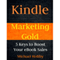Kindle Marketing Gold: 5 Keys to Boost Your eBook Sales