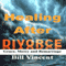 Healing After Divorce: Grace, Mercy and Remarriage