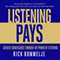Listening Pays: Achieve Significance through the Power of Listening