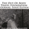 The Out-Of-Body Travel Foundation Journal: Issue Eleven: Ghosts And Lost Souls, Our Responsibility