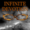 Infinite Devotion: The Infinite Series, Book 2