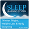 Thinner Thighs, Weight Loss, and Body Sculpting with Hypnosis, Meditation, and Affirmations (The Sleep Learning System)