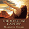 The Mystical Captive