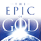 The Epic of God: A Guide to Genesis