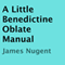 A Little Benedictine Oblate Manual