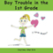 Boy Trouble in the 1st Grade
