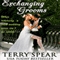 Exchanging Grooms