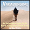 Vagabonding: An Uncommon Guide to the Art of Long-Term World Travel