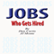 JOBS - Who Gets Hired