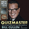 Quizmaster: The Life and Times and Fun and Games of Bill Cullen