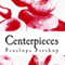 Centerpieces