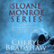 Sloane Monroe Series Boxed Set, Books 1-3