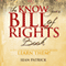 The Know Your Bill of Rights Book: Don't Lose Your Constitutional Rights - Learn Them!