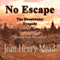 No Escape: The Sweetwater Tragedy: A Wyoming Historical Mystery